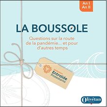 La boussole : questions sur la route de la pandémie... et pour d'autres temps : an I, an II