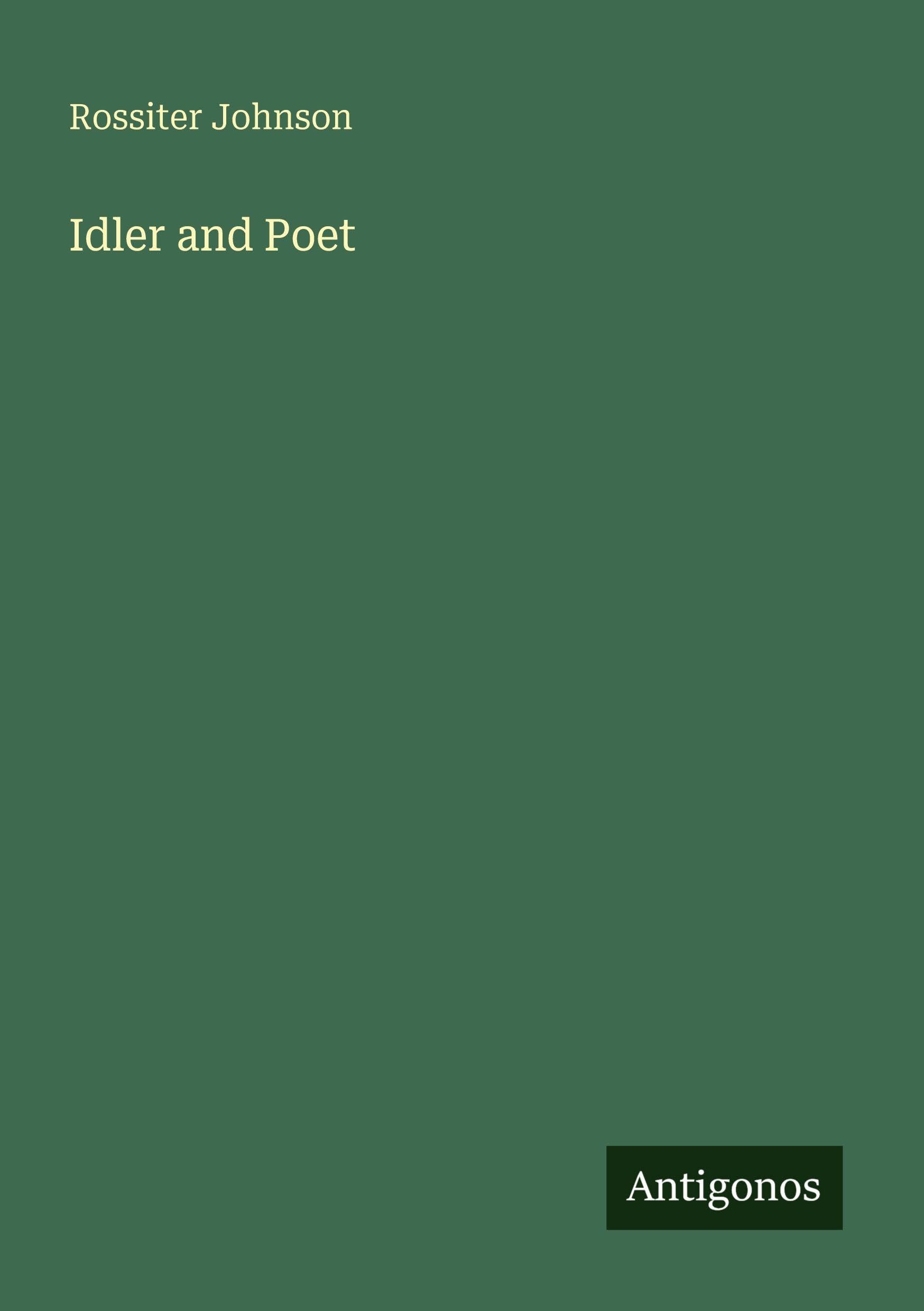Idler and Poet