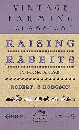 Raising Rabbits for Fur, Meat and Profit