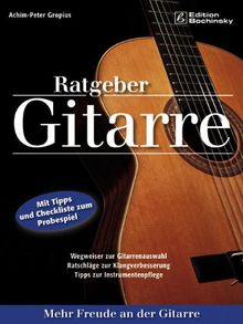 Ratgeber Gitarre: Mehr Freude an der Gitarre