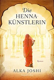 Die Hennakünstlerin: Roman