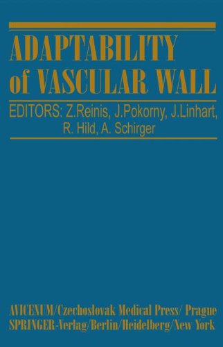 Adaptability of Vascular Wall: Proceedings Of The Xith International Congress Of Angiology-Prague 1978
