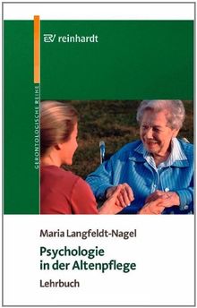 Psychologie in der Altenpflege: Lehrbuch