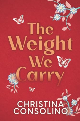 The Weight We Carry