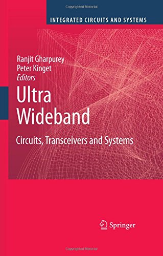 Ultra Wideband: Circuits, Transceivers and Systems (Integrated Circuits and Systems)
