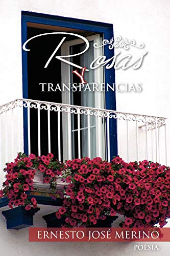 Rosas y transparencias