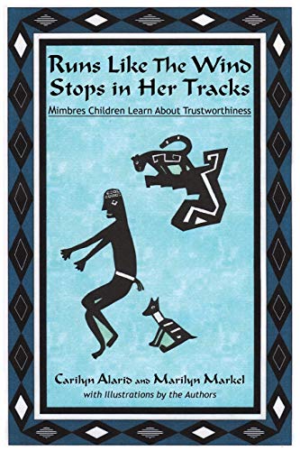 Runs Like The Wind Stops in Her Tracks: Mimbres Children Learn About Trustworthiness