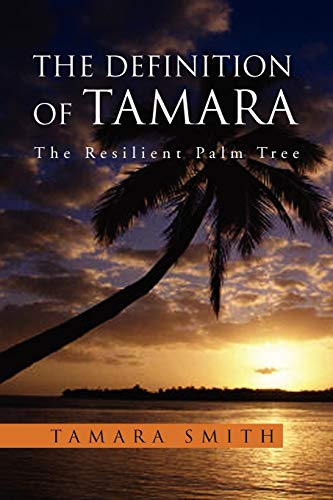 The Definition of Tamara: The Resilient Palm Tree