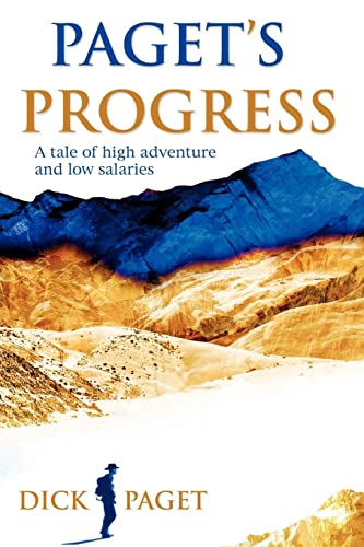Paget's Progress: A tale of high adventure and low salaries