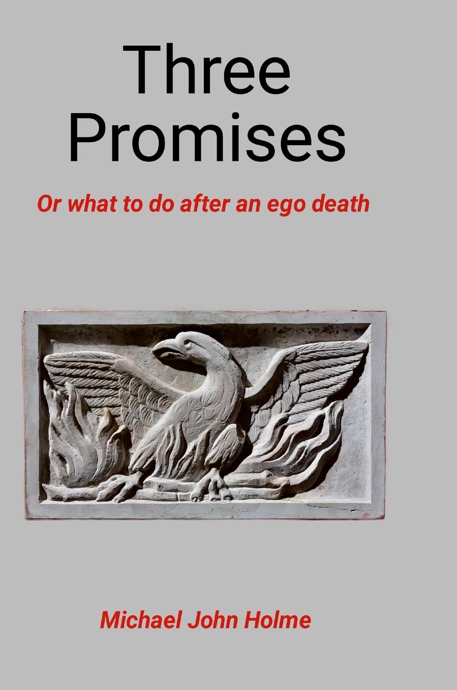 Three Promises: Or what to do after an ego death
