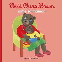 Petit Ours Brun aime sa maman