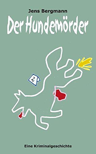 Der Hundemörder - Jens Bergmann Kartoniert (TB)