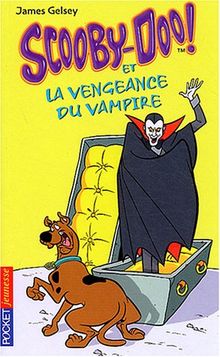 Scooby-Doo, tome 4 : Scooby-Doo et la Vengeance du vampire von Gelsey, James | Buch | Zustand gut