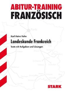 Abitur-Training Französisch / Landeskunde Frankreich: Texte mit Aufgaben und Lösungen