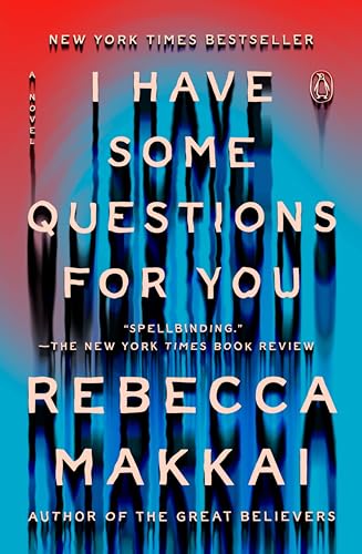 Makkai, Rebecca: I Have Some Questions for You