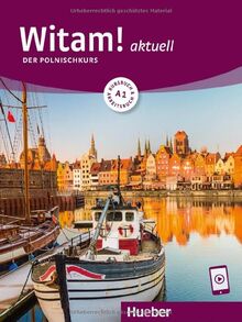 Witam! aktuell A1: Der Polnischkurs / Kursbuch und Arbeitsbuch mit Audios online