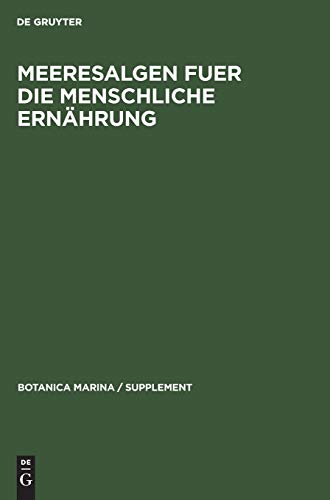 Meeresalgen fuer die menschliche Ernährung (Botanica marina / Supplement, 9, Band 9)