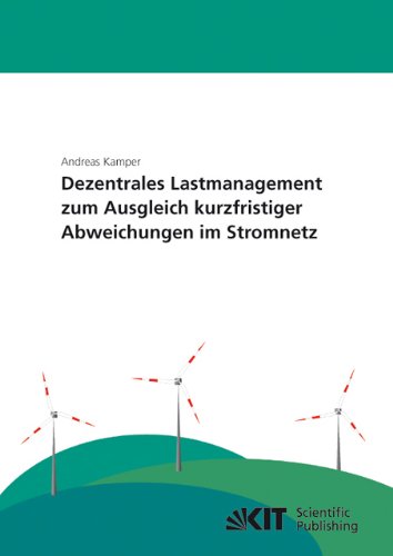 Dezentrales Lastmanagement zum Ausgleich Kurzfristiger Abweichungen im Stromnetz