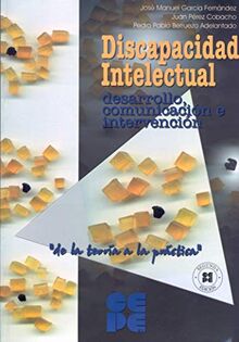 Discapacidad intelectual : desarrollo, comunicación e intervención: Desarrollo, comunicación e intervención (Propuestas curriculares, Band 10)