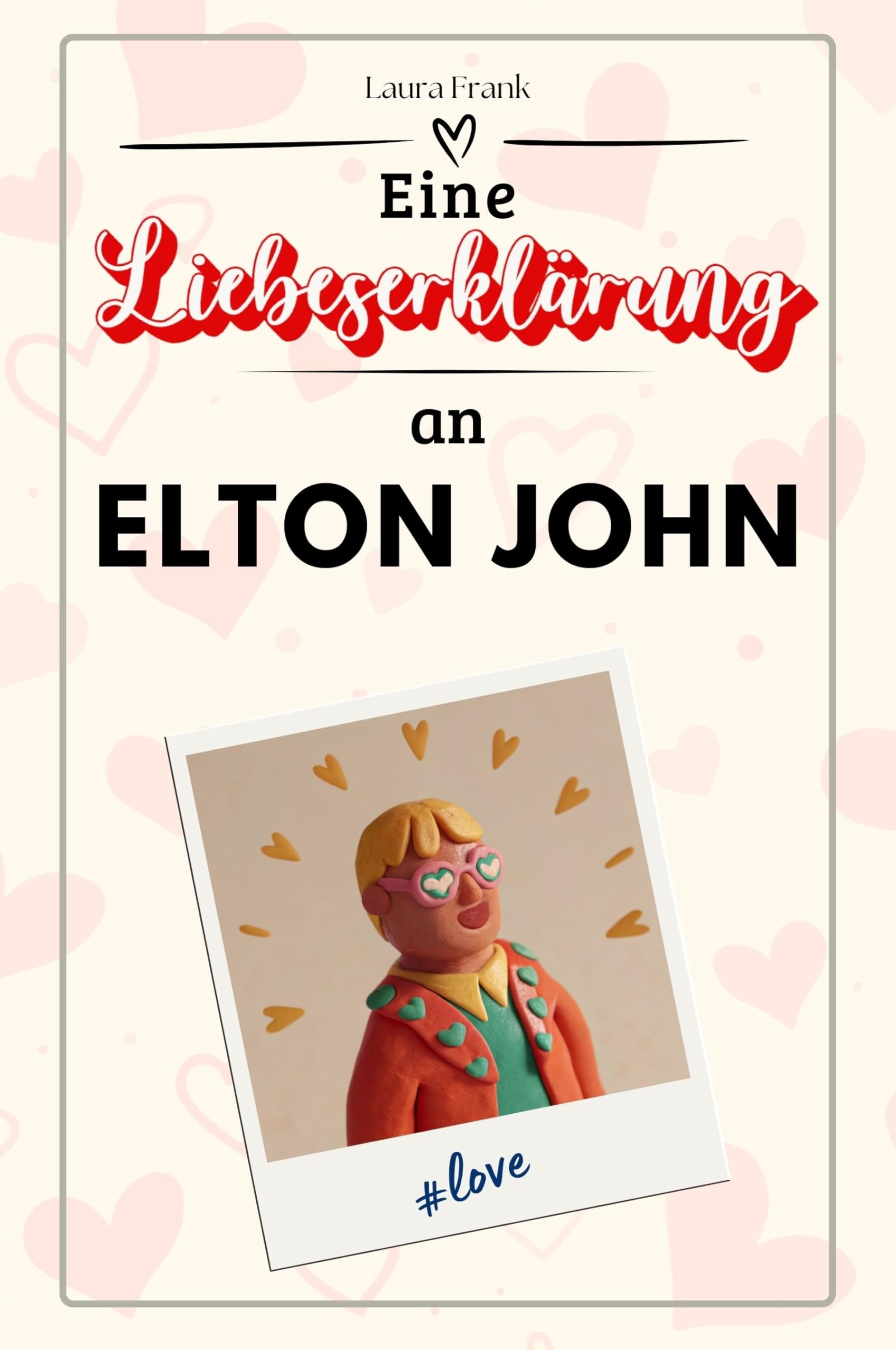 Eine Liebeserklärung an Elton John: Die große Hommage - das perfekte Geschenk für Weihnachten und Geburtstag und jeden Anlass