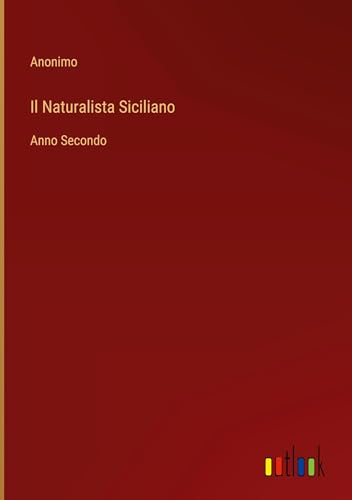 Il Naturalista Siciliano: Anno Secondo
