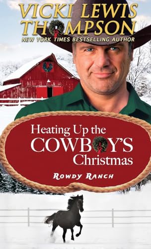 Heating Up the Cowboy's Christmas (Rowdy Ranch)