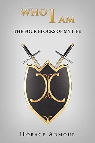 Who I Am: The Four Blocks of My Life