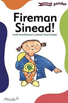 Fireman Sinead! (O'Brien Pandas)