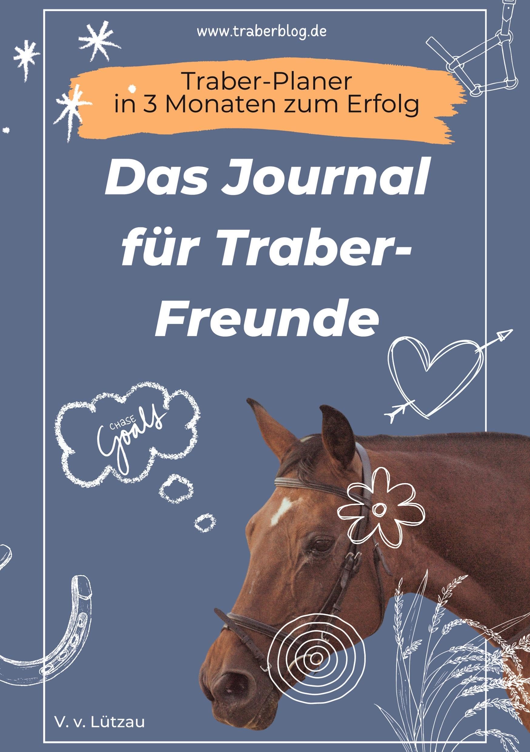 Traber-Planer - in 3 Monaten zum Erfolg: Das Journal für Traber-Freunde