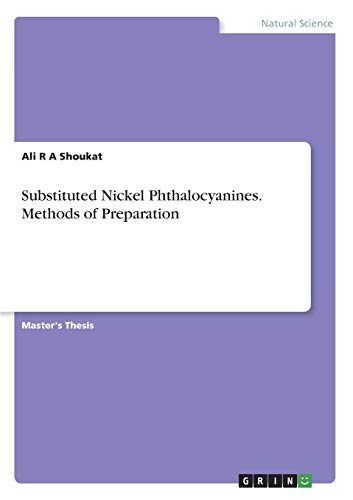 Substituted Nickel Phthalocyanines. Methods of Preparation: Magisterarbeit