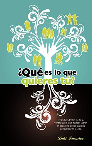 Qué es lo que quieres tú?