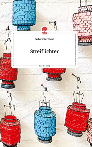 Streiflichter. Life is a Story - story.one