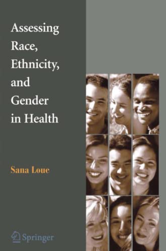 Assessing Race, Ethnicity and Gender in Health