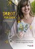 Tarot für Dich: Selfcare und Empowerment mit den "magischen" Karten: Selfcare und Empowerment mit den 'magischen' Karten