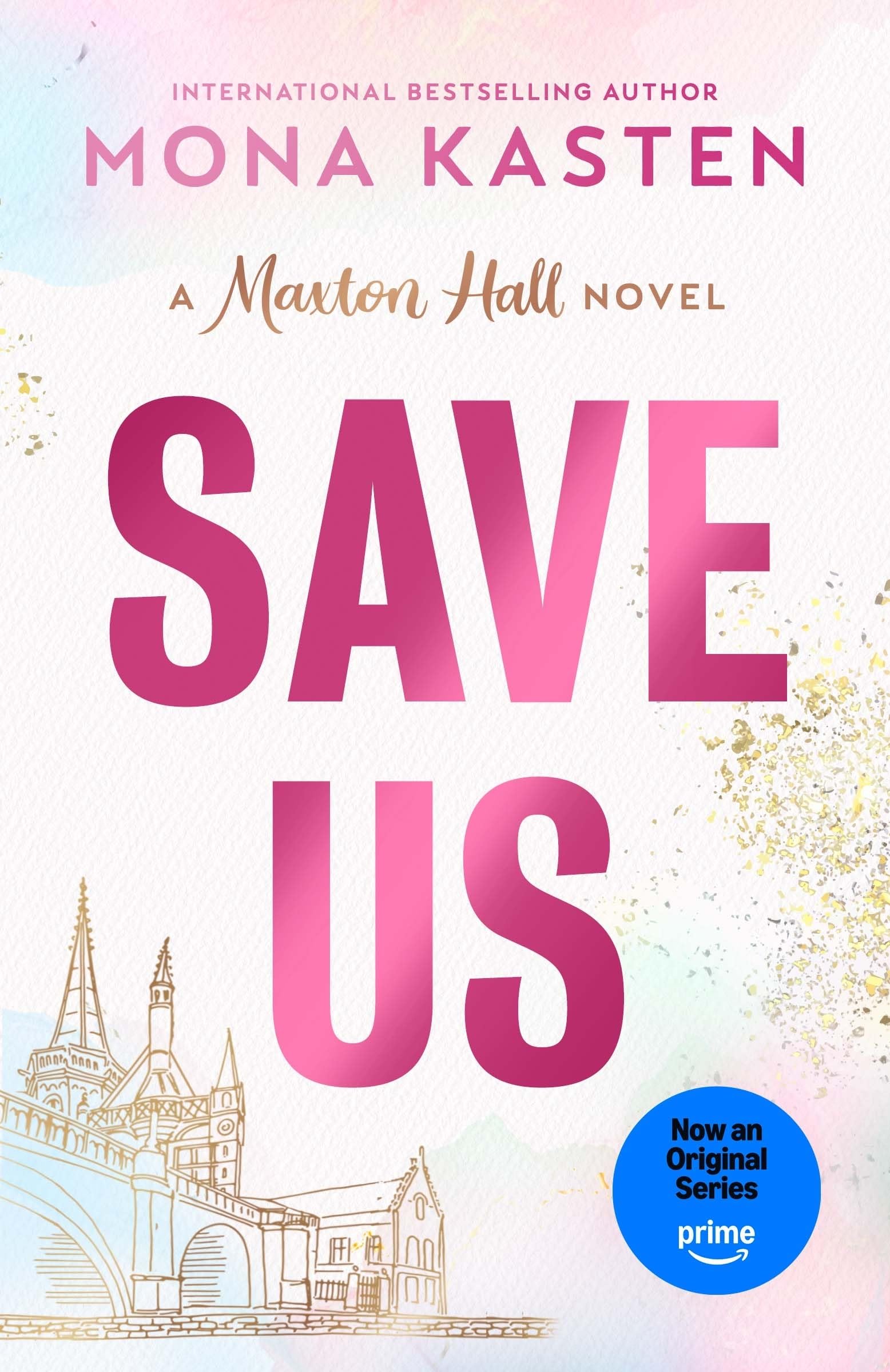 Save Us: The international BookTok sensation behind the Amazon Prime series MAXTON HALL (Maxton Hall series, 3)