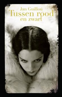 Tussen rood en zwart (De grote eeuw, Band 3)