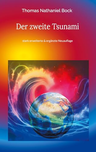 Der zweite Tsunami: stark erweiterte Auflage