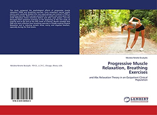 Progressive Muscle Relaxation, Breathing Exercises: and Abc Relaxation Theory in an Outpatient Clinical Population