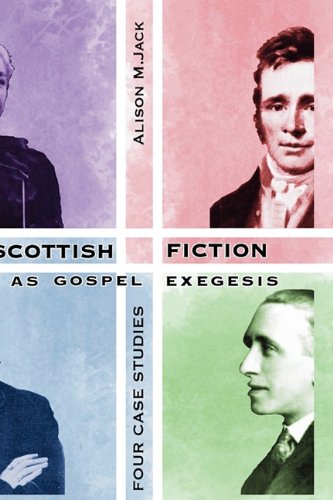 Scottish Fiction as Gospel Exegesis: Four Case Studies (Bible in the Modern World)
