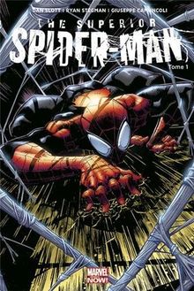 The superior Spider-Man. Vol. 1. Mon premier ennemi