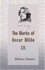 The Works of Oscar Wilde: Volume 9: The Importance of Being Earnest. A Trivial Comedy for Serious People