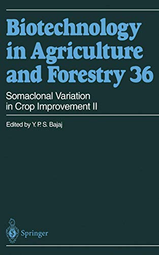 Somaclonal Variation in Crop Improvement II (Biotechnology in Agriculture and Forestry, 36, Band 36)