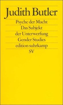 Psyche der Macht: Das Subjekt der Unterwerfung (edition suhrkamp)