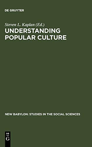 Understanding Popular Culture: Europe from the Middle Ages to the Nineteenth Century (New Babylon, 40)