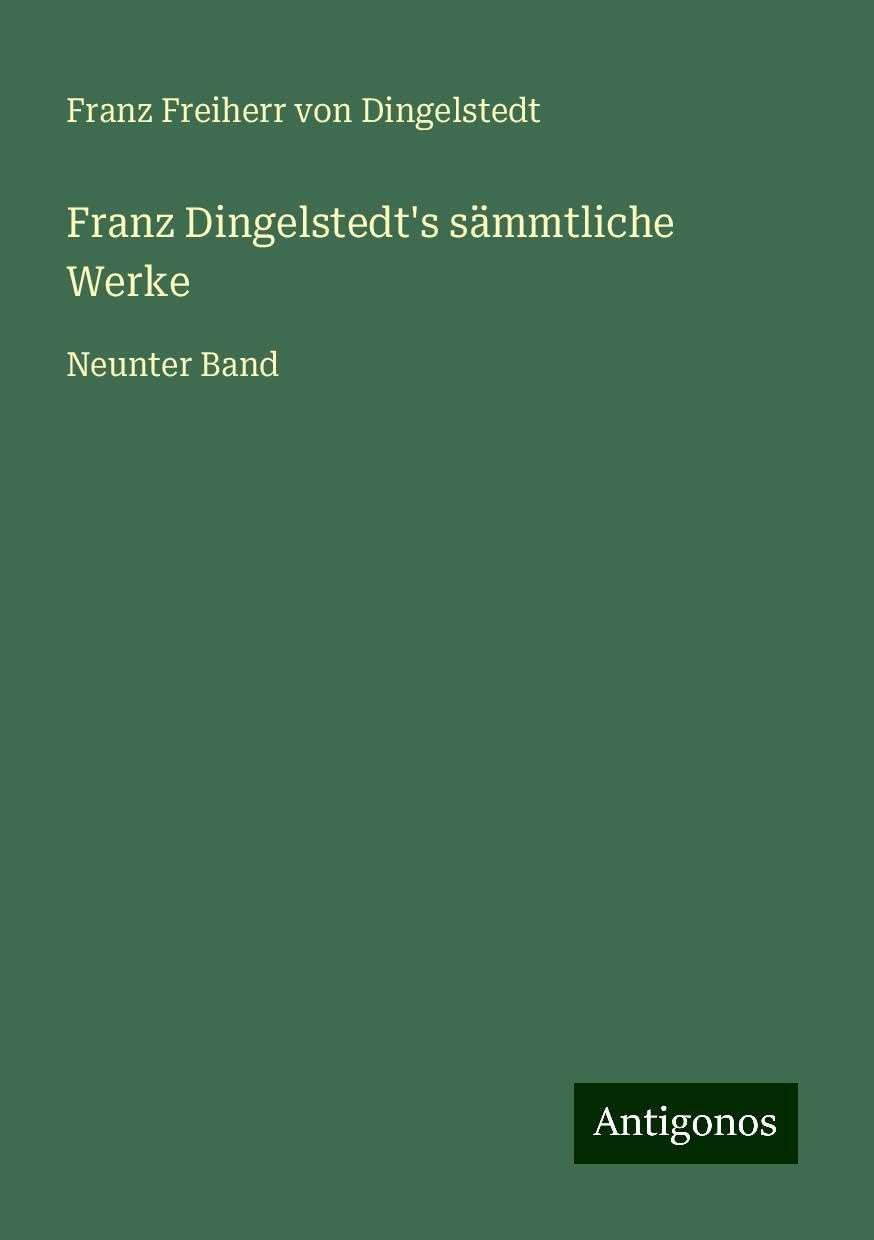 Franz Dingelstedt's sämmtliche Werke: Neunter Band