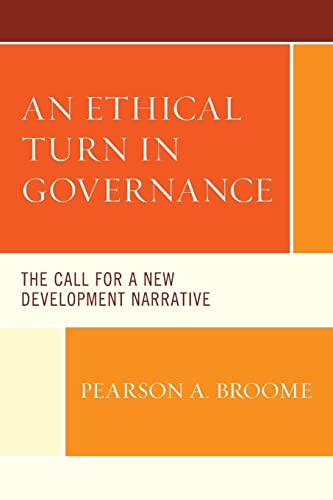 An Ethical Turn in Governance: The Call for a New Development Narrative