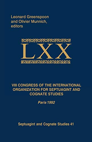 VIII Congress of the International Organization for Septuagint and Cognate Studies: Paris 1992