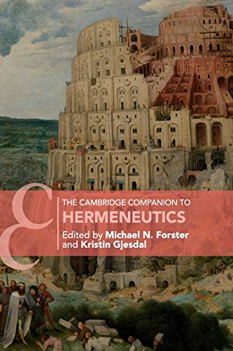 Forster, Michael N. The Cambridge Companion To Hermeneutics (Cambridge Companions To Philosophy)