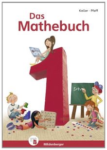 Das Mathebuch - Neubearbeitung / Das Mathebuch 1: Schülerbuch (Arbeitsblätter)  Klasse 1. Mit CD-ROM Mathetiger Basic