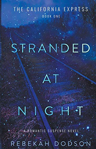 Stranded At Night: California Express Book 1